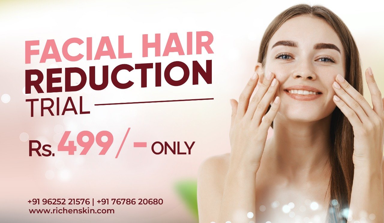Facial Hair reduction by Richen Skin 